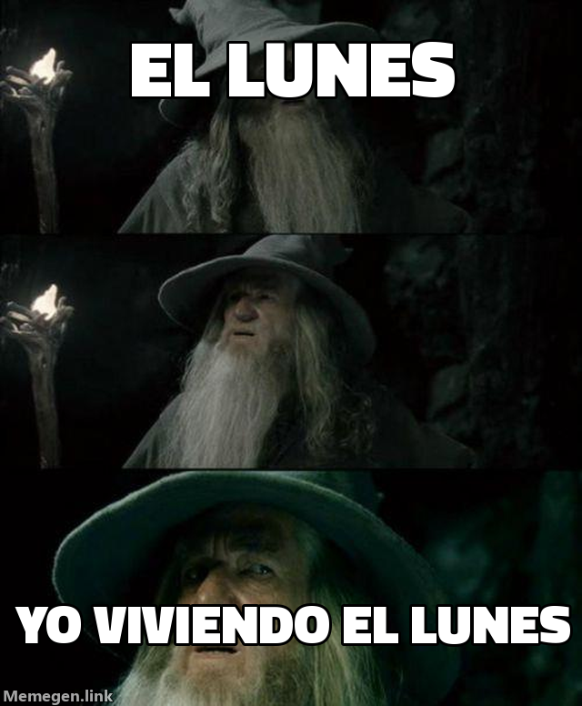 Lunes otra vez
